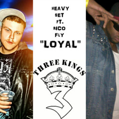 Loyal Ft. Rico Fly