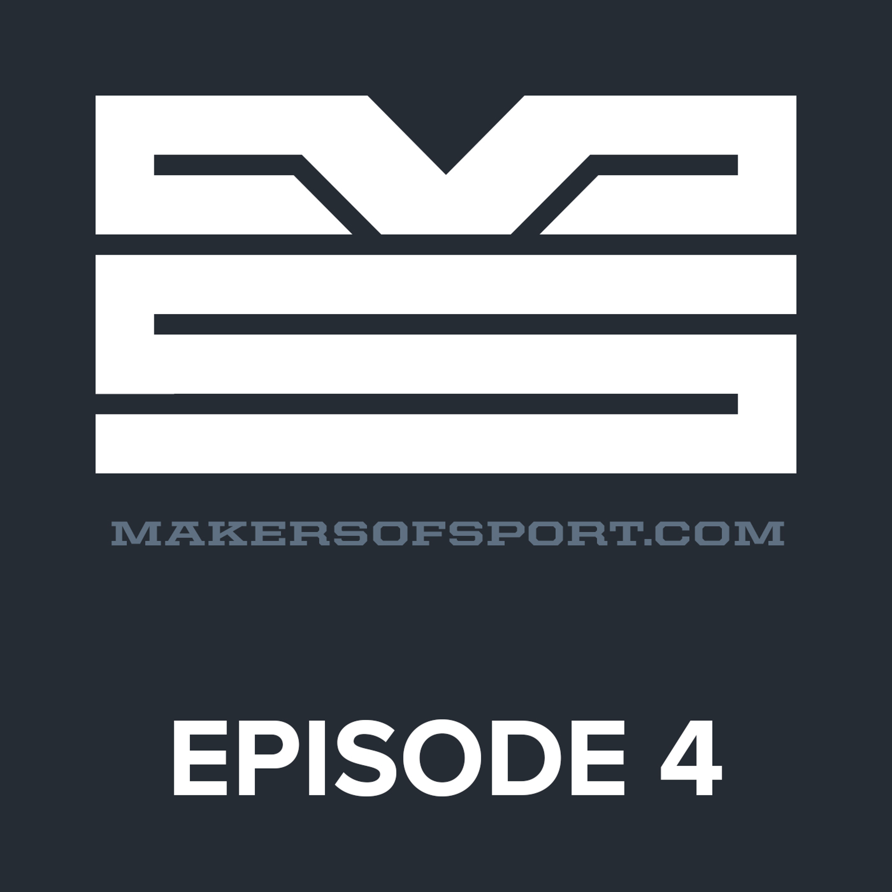 Makers of Sport® Podcast