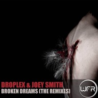 Droplex & Joey Smith - Broken Dreams (MorganJ & Nicholas D. Rossi Remix)