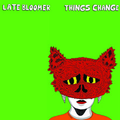 Late Bloomer - Use Your Words