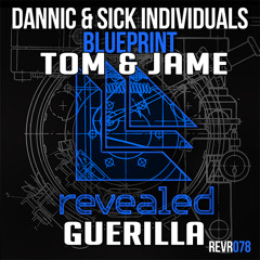 Dannic & Sick Individuals Vs Tom & Jame - BlueGuerilla
