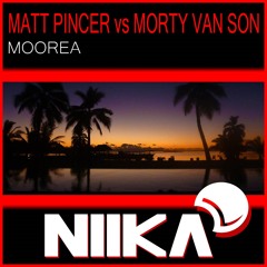 Matt Pincer vs. Morty Van Son - Moorea (Club Nation Radio Rip)