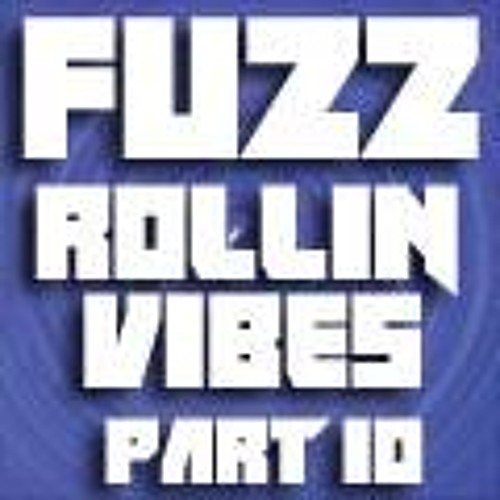 Rollin Vibes Part 10