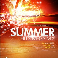 Summer Hits MegaMix Vol " 6 Arranger Mohamed Abas 2014