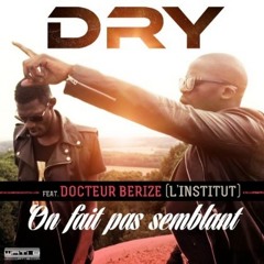 Dry ft Dr Bériz - On fait pas semblant - Produced by Traxx Hitmaker (instrumental version)