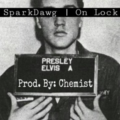 Spark aka SparkDawg - On Lock (short version)