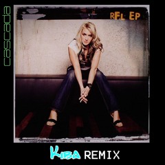 Ready For Love (Kiba Remix)- Cascada