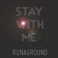 Stay With Me - Sam Smith - RUNAGROUND Cover