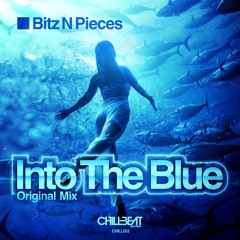 Bitz N Pieces ft. Lokka - Into The Blue (Original Mix)