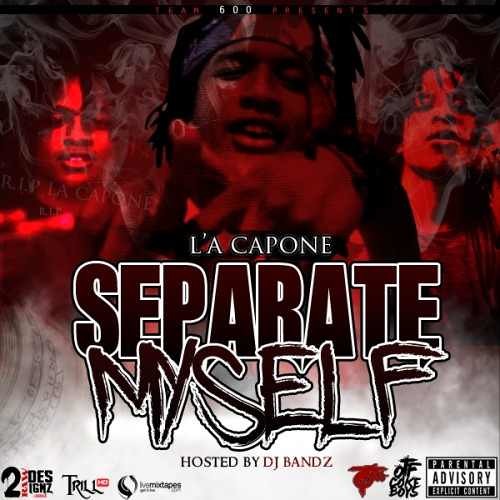 L'A Capone - Separate Myself Intro