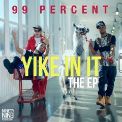 99 Percent - Shabooyah!