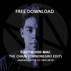 Free Download: Fleetwood Mac - The Chain (Chinonegro Edit)FULL