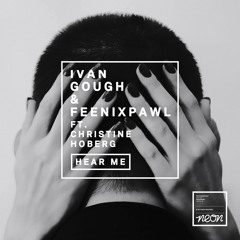 Ivan Gough & Feenixpawl feat. Christine Hoberg - Hear Me [Pete Tong BBC Radio 1] OUT NOW