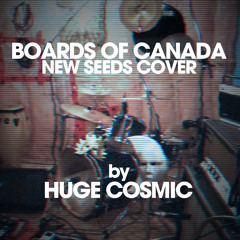 New Seeds (Boards of Canada Cover)