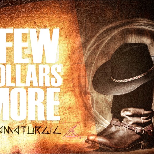 For A Few Dollars More (Tribute to Ennio Morricone) - Dramaturgic