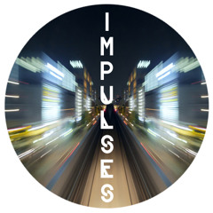 IMPULSES [INTERLUDE]