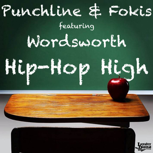 Punchline & Fokis feat. Wordsworth - "Hip-Hop High"