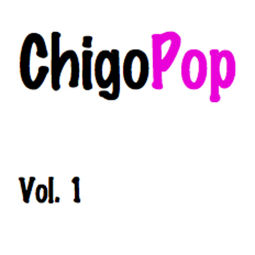 ChigoPop Volume 1