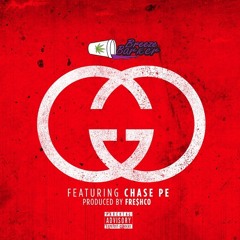 GUCCI Feat. Chase Pe