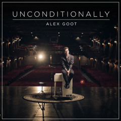 Alex Goot - Unconditionally