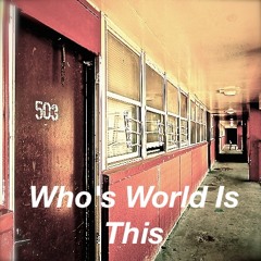 Who's World Is This(Remix)Nas Ft. Mos Def