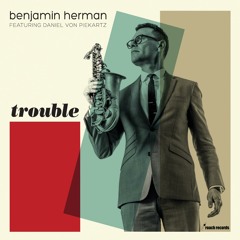 Benjamin Herman - A Slow Hot Wind
