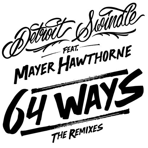 Detroit Swindle - 64 Ways Feat. Mayer Hawthorne (Kerri 'Kaoz' Chandler Instrumental Remix) - Preview