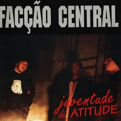 Facção Central - Atrás das Grades (Juventude de Atitude 1995)