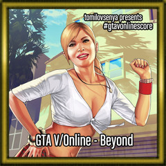 GTA V Score - Beyond (Tangerine Dream / mix by tomilovsenya)