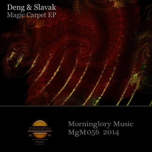 Deng & Slavak - Magic Carpet [Morninglory Music] soon