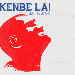 Jeff Policard - Kenbe La