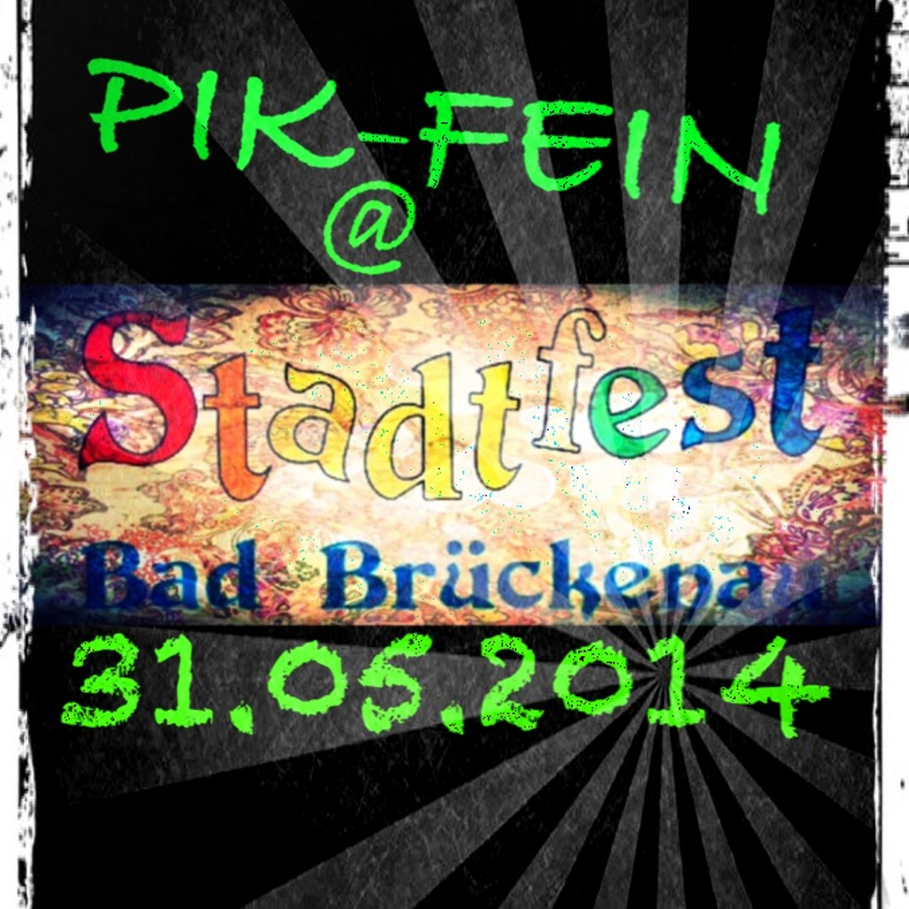 PIK-FEIN @ STADTFEST ⎜ Sinnauer Platz - Bad Brückenau ⎜ 31.05.14 episode artwork