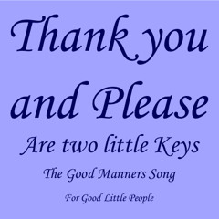 Thank You and Please