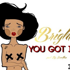 Track 05. Bright - You Got It. Prod. by Soundflow