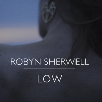 Robyn Sherwell - Low