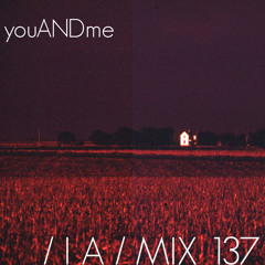 IA MIX 137 youANDme