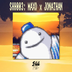 shh003: Maxo x Jonathan - Nice Feelings