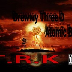 Drewwy Three D - Atomic Bomb