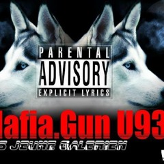 Mafia Gun U-93-freestyle GanGsta_GanGsta