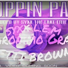POPPIN PAIN SYXX L.E.M FT. JARONIMO GRAND & LETTI BROWN