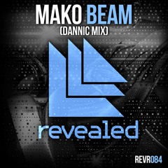 Mako - Beam (Orchestral Intro & Dannic Remix)