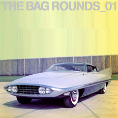 Bag Rounds 01