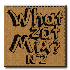 What zat mix?  N°2