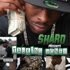 Shard -In The Back (Talking Money Pt.2)