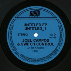 Joel Campos & Switch Control - Untitled A1 (preview)