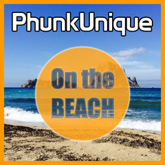 PhunkUnique - On the beach