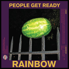 People Get Ready: "Rainbow"