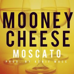 Mooney Cheese - Moscato