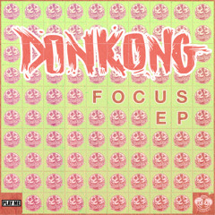 Donkong - Focus (Original Mix) [Out June 16th]