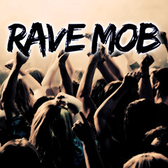 Rave Mob (Original Mix) [Free DL]